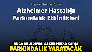 Buca Belediyesi Alzheimer’a karşı farkındalık yaratacak