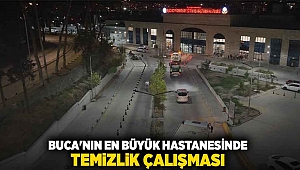 Buca’nın en büyük hastanesinde temizlik çalışması