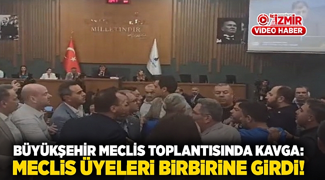 Büyükşehir meclis toplantısında kavga: Meclis üyeleri birbirine girdi!