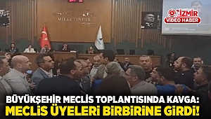 Büyükşehir meclis toplantısında kavga: Meclis üyeleri birbirine girdi!