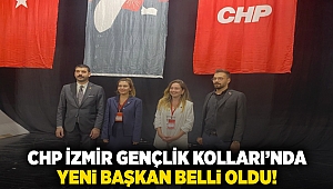 CHP İzmir Gençlik Kolları’nda yeni başkan belli oldu!