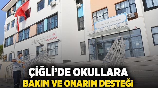 Çiğli’de Okullara Bakım ve Onarım Desteği