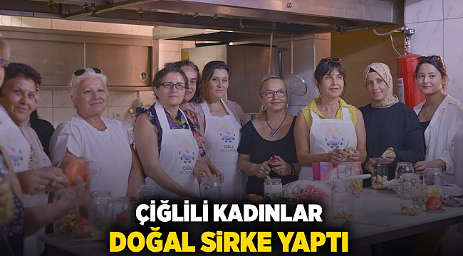 Çiğlili Kadınlar Doğal Sirke Yaptı