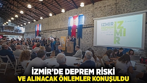 İzmir'de deprem riski ve alınacak önlemler konuşuldu