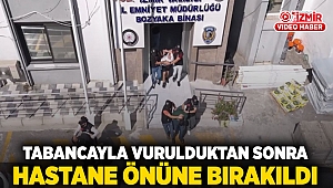 Dövülüp, tabancayla vurulduktan sonra hastane önüne bırakıldı