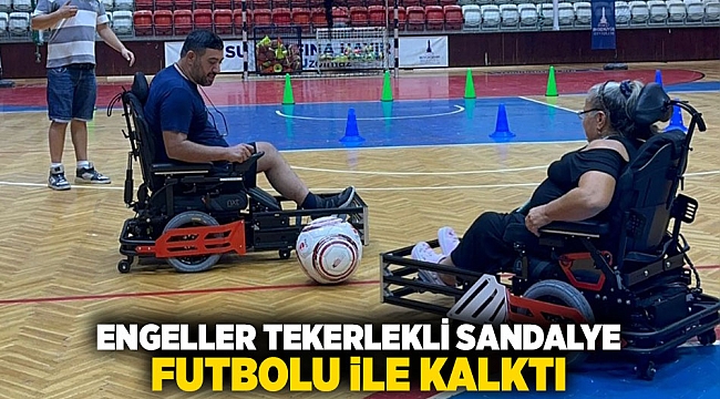 Engeller tekerlekli sandalye futbolu ile kalktı