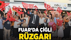 Fuar’da Çiğli Rüzgarı