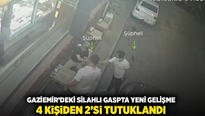 Gaziemir'deki silahlı gaspta yeni gelişme: 4 kişiden 2'si tutuklandı