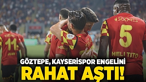 Göztepe, Kayserispor engelini rahat aştı!