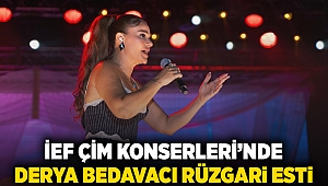 İEF Çim Konserleri’nde Derya Bedavacı rüzgari esti