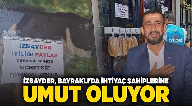 İZBAYDER, Bayraklı'da İhtiyaç Sahiplerine Umut Oluyor