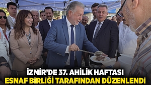 İzmir'de 37. Ahilik Haftası Esnaf Birliği Tarafından Düzenlendi