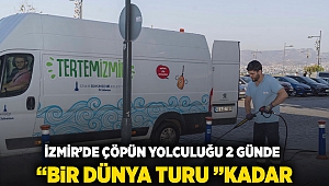 İzmir’de çöpün yolculuğu 2 günde “bir dünya turu” kadar