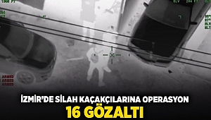 İzmir'de silah kaçakçılarına operasyon: 16 gözaltı