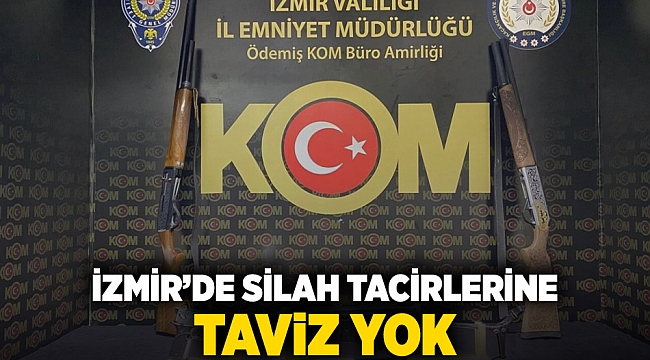 İzmir'de silah tacirlerine taviz yok