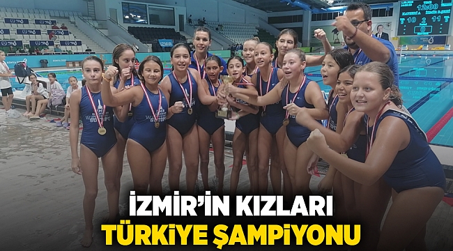 İzmir’in kızları Türkiye şampiyonu