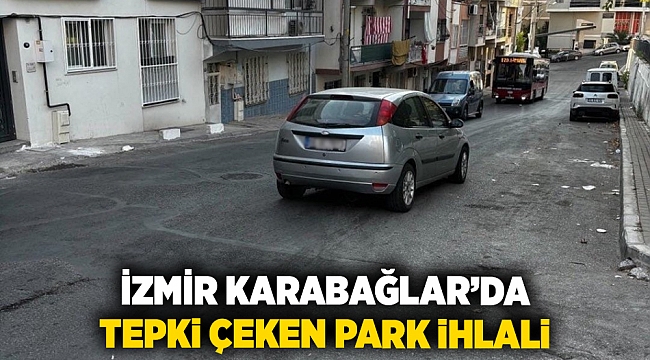 İzmir Karabağlar’da Tepki Çeken Park İhlali