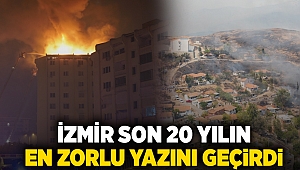 İzmir son 20 yılın en zorlu yazını geçirdi