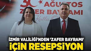 İzmir Valiliği'nden 'Zafer Bayramı' için anlamlı resepsiyon