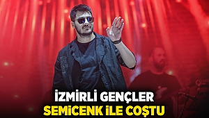 İzmirli Gençler Semicenk ile coştu