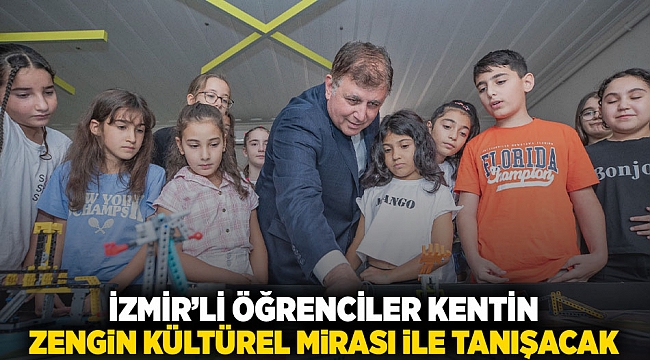 İzmirli öğrenciler kentin zengin kültürel mirası ile tanışacak