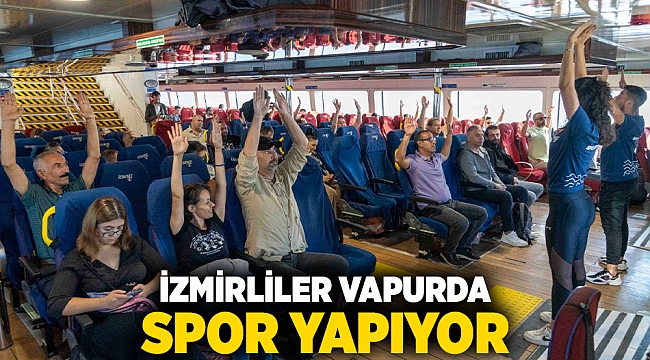 İzmirliler vapurda spor yapıyor