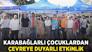 Karabağlarlı çocuklardan çevreye duyarlı etkinlik