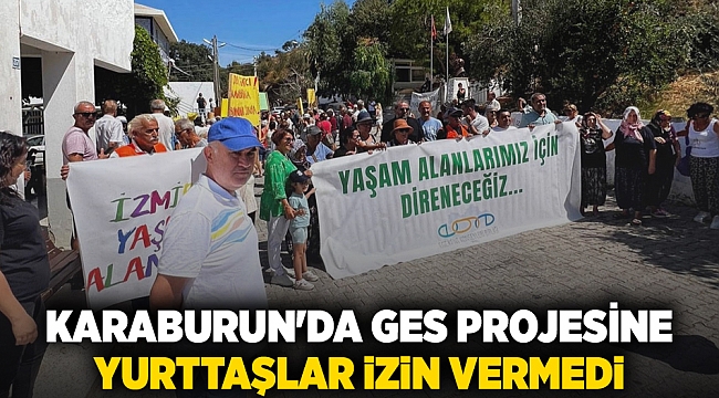 Karaburun'da GES projesine yurttaşlar izin vermedi