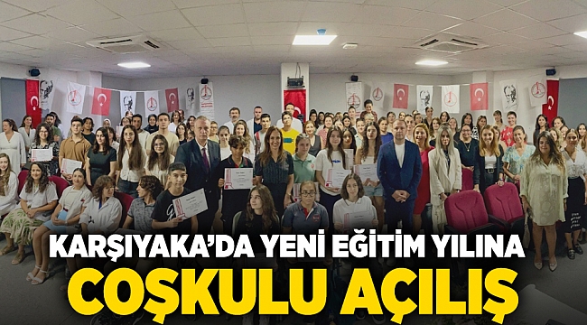 Karşıyaka’da yeni eğitim yılına coşkulu açılış