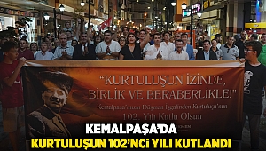 KEMALPAŞA’DA KURTULUŞUN 102’NCİ YILI KUTLANDI