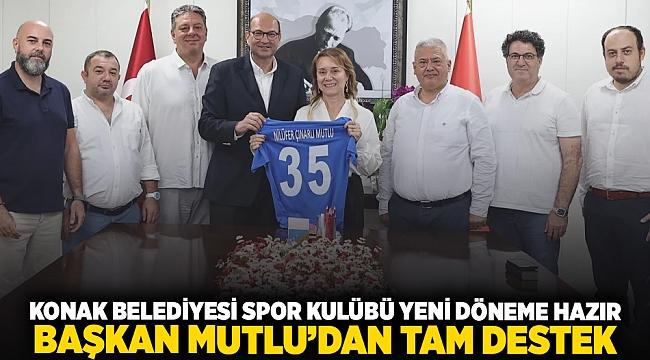 Konak Belediyesi Spor Kulübü yeni döneme hazır başkan mutlu’dan tam destek