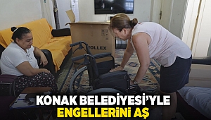 Konak Belediyesi'yle engellerini aş