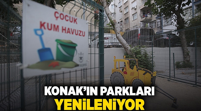 Konak’ın parkları yenileniyor