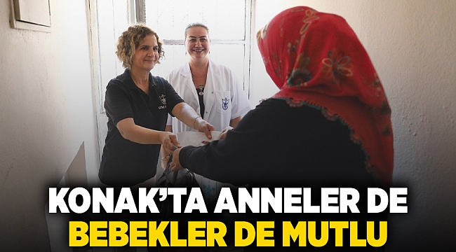 Konak’ta anneler de bebekler de mutlu