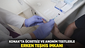 Konak’ta ücretsiz ve anonim testlerle erken teşhis imkanı