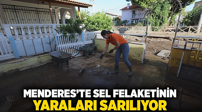 Menderes'te sel felaketinin yaraları sarılıyor