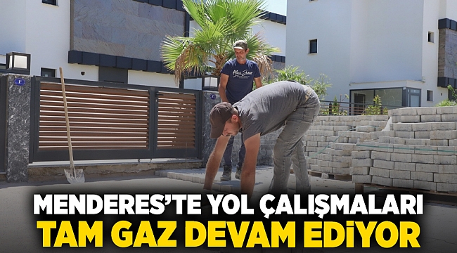 Menderes'te Yol Çalışmaları Tam Gaz Devam Ediyor