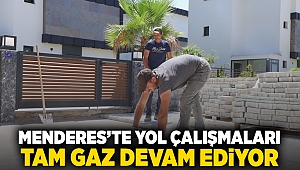 Menderes'te Yol Çalışmaları Tam Gaz Devam Ediyor