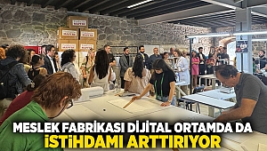 Meslek Fabrikası dijital ortamda da istihdamı artırıyor