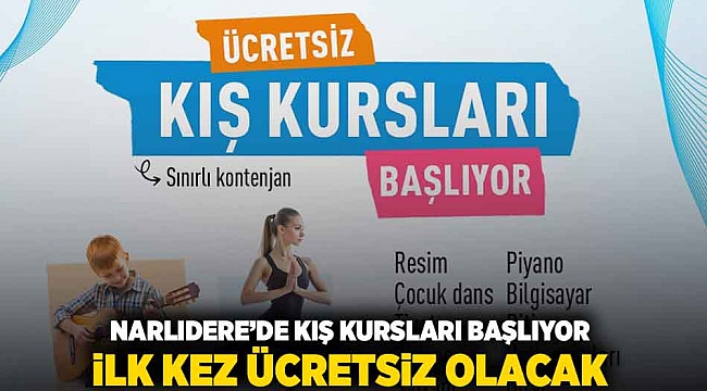 NARLIDERE’DE KIŞ KURSLARI BAŞLIYOR: İLK KEZ ÜCRETSİZ OLACAK