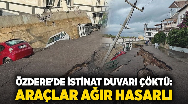 ÖZDERE'DE İSTİNAT DUVARI ÇÖKTÜ: ARAÇLAR AĞIR HASARLI