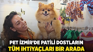 PET İZMİR'de patili dostların tüm ihtiyaçları bir arada