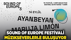 Sound Of Europe Festivali müzikseverlerle buluşuyor