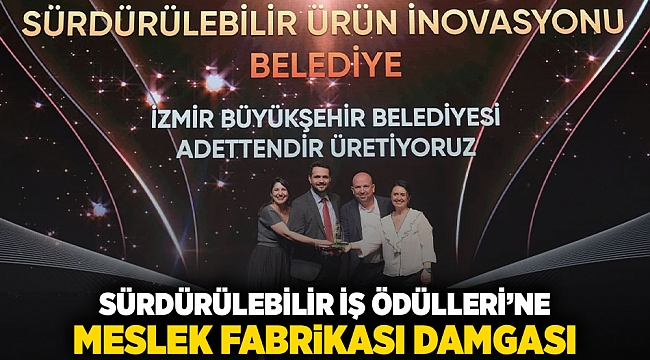 Sürdürülebilir İş Ödülleri’ne Meslek Fabrikası damgası