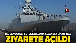 TCG Sancaktar ve TCG Kınalıada Alsancak Limanı’nda ziyarete açıldı