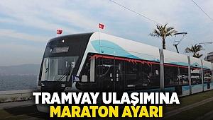 Tramvay ulaşımına maraton ayarı