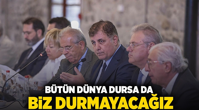 Tugay: Bütün dünya dursa da biz durmayacağız