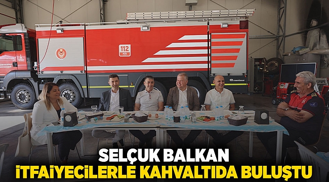 Urla Belediye Başkanı Selçuk Balkan, İtfaiyecilerle Kahvaltıda Buluştu