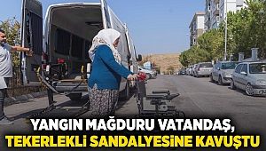 Yangın mağduru, tekerlekli sandalyesine kavuştu