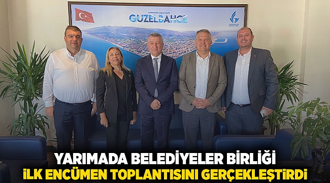 Yarımada Belediyeler Birliği İlk Encümen Toplantısını Yaptı